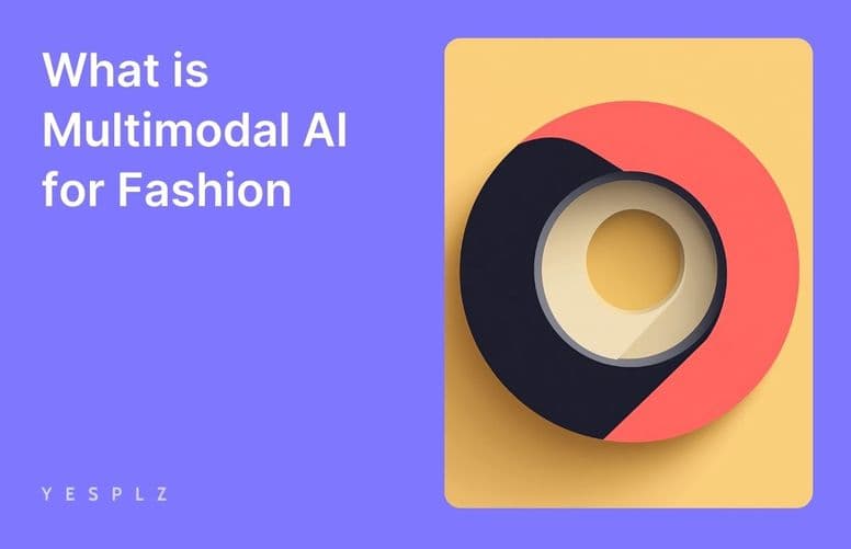 What is Multimodal AI for Fashion?