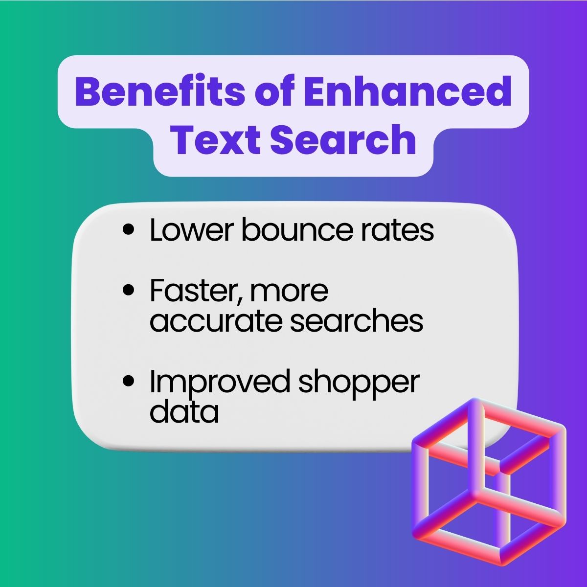 A purple and green image describing the benefits of enhanced text search