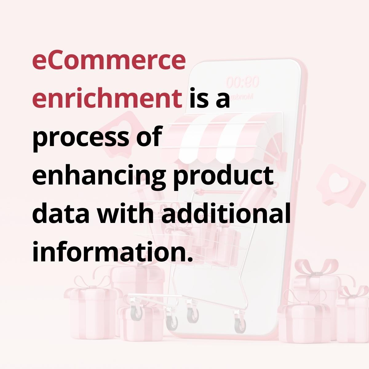 A definition of eCommerce search enrichment against a light red background