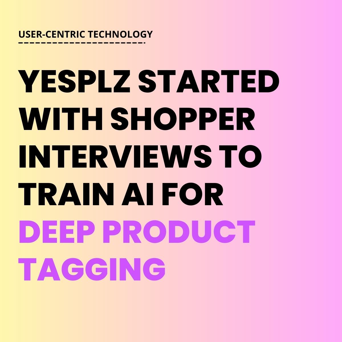 A gradient image with text about YesPlz shopper interviews