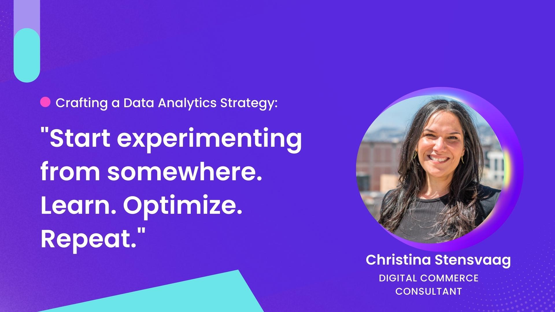 Quote on data analytics for eCommerce from expert Christina Stensvaag