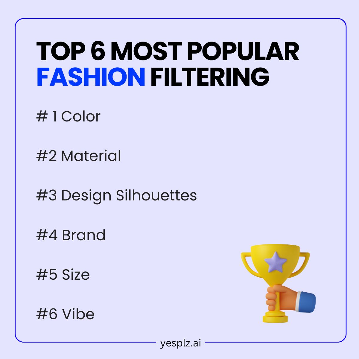 Most popular fashion filtering